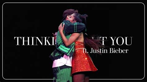 Ariana Grande Thinking Bout You Ft Justin Bieber Remix Youtube