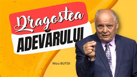 Nicu Butoi Dragostea Adev Rului Predici Crestine Youtube