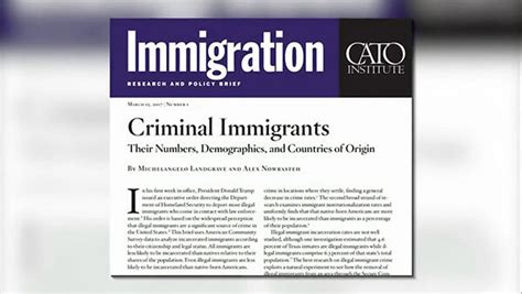 Alex Nowrastehs Policy Brief “criminal Immigrants Their Numbers Demographics And Countries