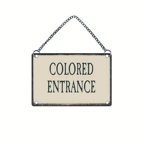 Colored Entrance | Dobson Products | Segregation Sign | Jim Crow Sign