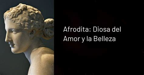 Afrodita Diosa Del Amor Y La Belleza