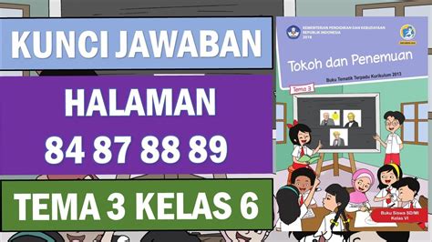 Kunci Jawaban Tema 3 Kelas 6 Halaman 84 87 88 89 YouTube