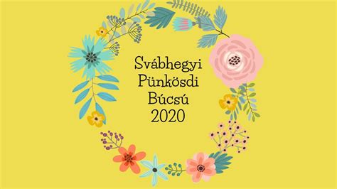 Svábhegyi Pünkösdi Búcsú 2020 online program YouTube