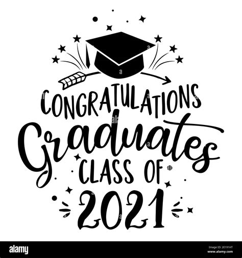 Congratulations Graduates Class Of 2021 Typography Blck Text Isolated White Background