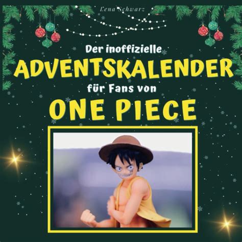 Der Inoffizielle Adventskalender F R Fans Von One Piece Schwarz Lena