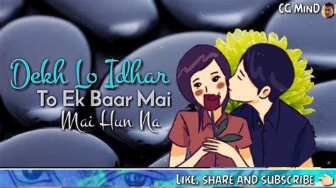 Kiska Hai Ye Tumko Intejar Mai Hu Na ♥️ Filling Love 😘🍬mai Hoo Na Youtube