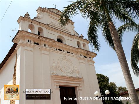 Iglesia Jes S Nazareno Santa Fe De Antioquia Flickr