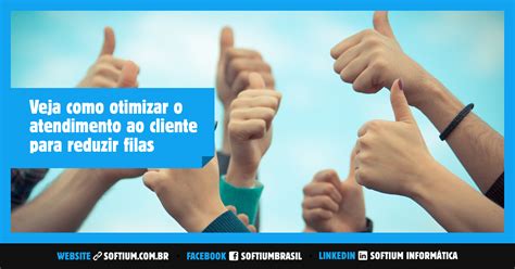 Veja Como Otimizar O Atendimento Ao Cliente Para Reduzir Filas Blog