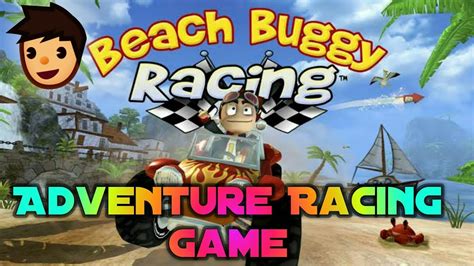 Let S Play This Adventuress Game Beach Buggy Racing Gameplay YouTube