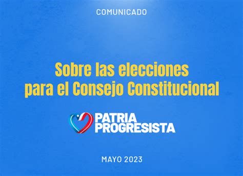 Sobre Las Elecciones Para El Consejo Constitucional Progresistas