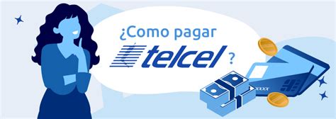 Pagar Telcel Conoce los métodos más sencillos para hacer tus pagos