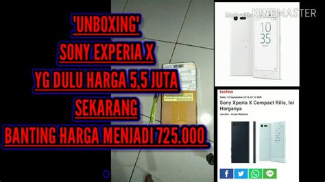 UNBOXING HP HARGA MURAH DARI SHOPEE SONY EXPERIA X YANG DULU MAHAL