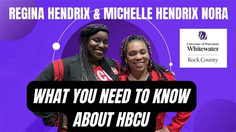 What You Need To Know About Hbcus Regina Hendrix And Michelle Hendrix