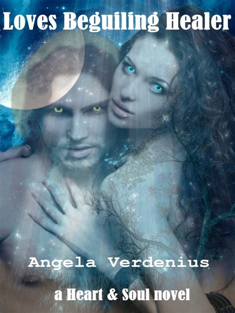 Loves Beguiling Healer Heart And Soul 11 By Angela Verdenius Goodreads