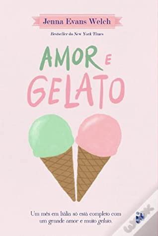 Opinião da Ne Amor e Gelato Love Gelato 1 de Jenna Evans Welch