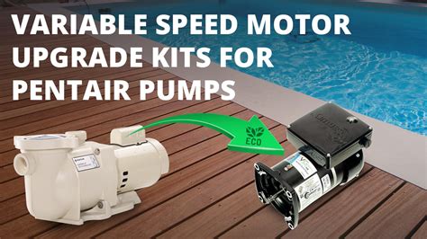 Pentair Pool Pump Variable Speed Motor Upgrade Kits Inyopools