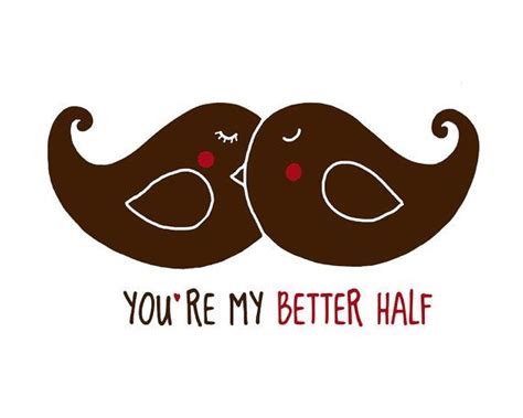 Youre My Better Half Quotes. QuotesGram