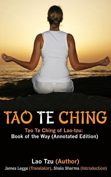 Tao Te Ching Of Lao Tzu Book Of The Way Annotated Edition By James