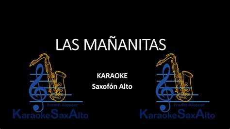 Las Ma Anitas Notas Para Saxofon Alto Youtube