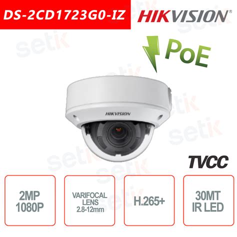 DS 2CD1723G0 IZ Caméra IP dôme d extérieur PoE HIkvision 2MP 2 8 mm