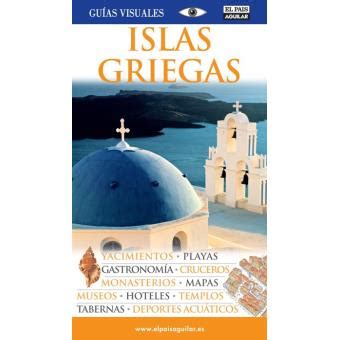 Islas Griegas Gu As Visuales En Libros Fnac