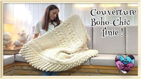 Couverture Boho Chic Finie Lidia Crochet Tricot YouTube