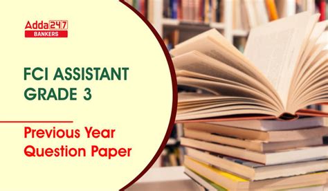 Fci Assistant Grade 3 Previous Year Question Paper Pdf