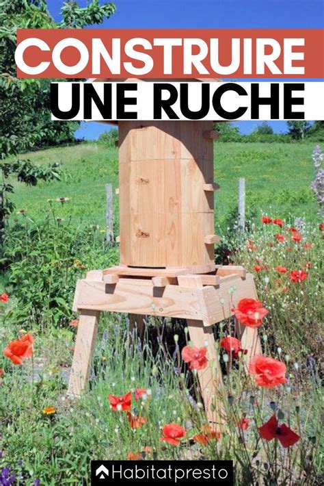 Comment Construire Une Ruche Pour Produire Votre Miel Ruche Ruche