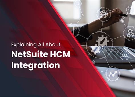 Everything You Need To Know About Netsuite Hcm Integration