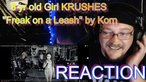 First Time Reacting To 8 Yr Old Girl KRUSHES Freak On A Leash By Korn