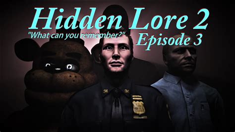 [sfm Fnaf] Five Nights At Freddys Hidden Lore 2 Episode 3 Echoes Youtube