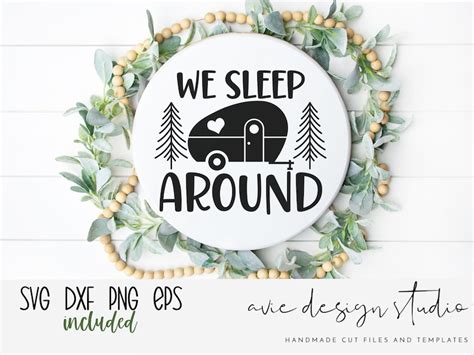 We Sleep Around Svg Camping Sign Svg Camping Svg Trailer Etsy