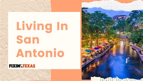 Living In San Antonio Pros And Cons Fixin Texas