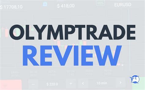 Olymp Trade Review Is This Forex Broker Right For You