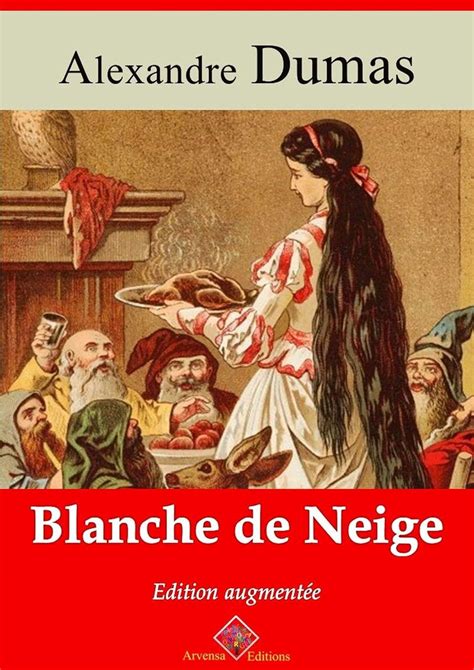 Blanche de Neige suivi d annexes Nouvelle édition 2019 French