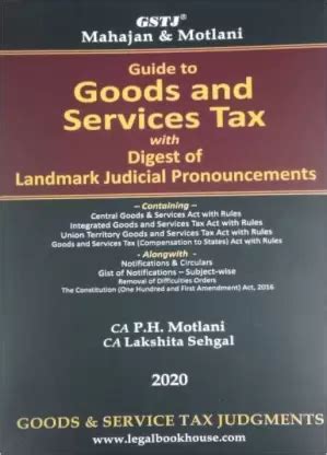 Mahajan Motlani Guide To Goods And Services Tax With Digest Of