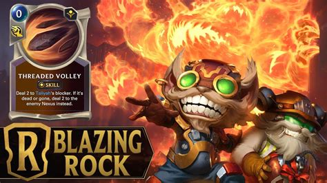 Blazing Rock Taliyah Ziggs Tybaulk Deck Legends Of Runeterra