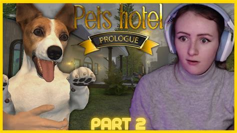 Der Durchdrehende Hund Pets Hotel Prologue Part 2 YouTube