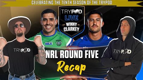 🎧 Trypod Live 🖲 🏉💰nrl Round 5 Recap💰🏉 Youtube