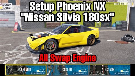 Setup Phoenix Nx Nissan Silvia Sx All Swap Engine Carx Drift