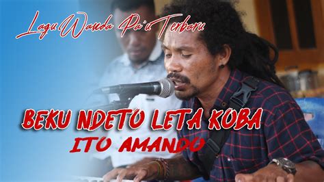 Lagu Lio Wanda Pa U Terbaru Beku Ndeto ITO AMANDO Live Ngalupolo