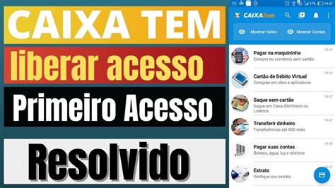 Caixa Tem Liberar Acesso Como Liberar Acesso No Caixa Tem Pela