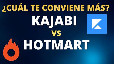 Cu L Es Mejor Plataforma Kajabi Vs Hotmart Youtube