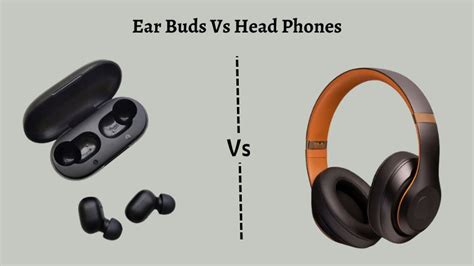 Earbuds Vs Headphones: Which Is Better? - ElectronicsHub USA