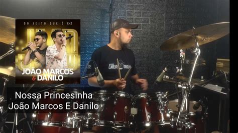 Nossa Princesinha João Marcos e Danilo Carlos Groove Drum Cover