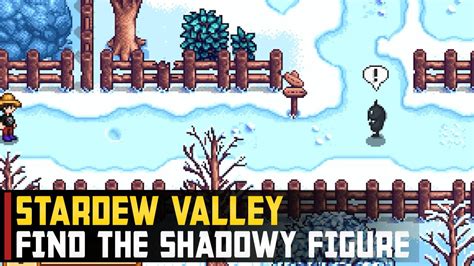 Find The Shadowy Figure Stardew Valley A Winter Mystery YouTube