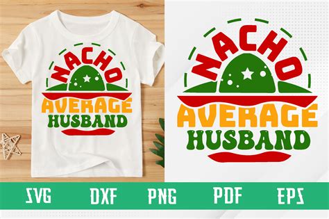 Nacho Average Husband Svg Design Graphic By Binasvgbundle · Creative