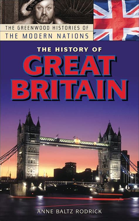 The History of Great Britain: : The Greenwood Histories of the Modern ...