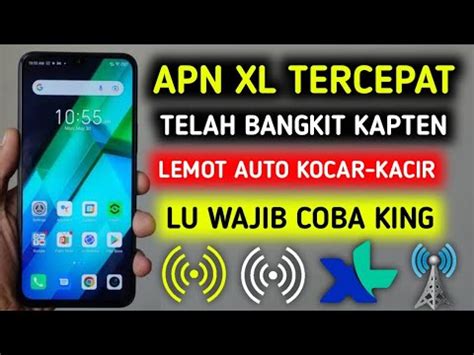 Apn XL Tercepat Paling Stabil Ampuh Banget Atasi Jaringan Yang Lelet Lu