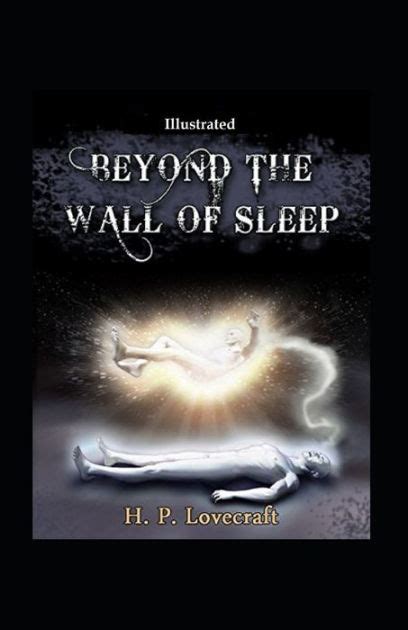 Beyond The Wall Of Sleep Illustrated Science Fiction By H P